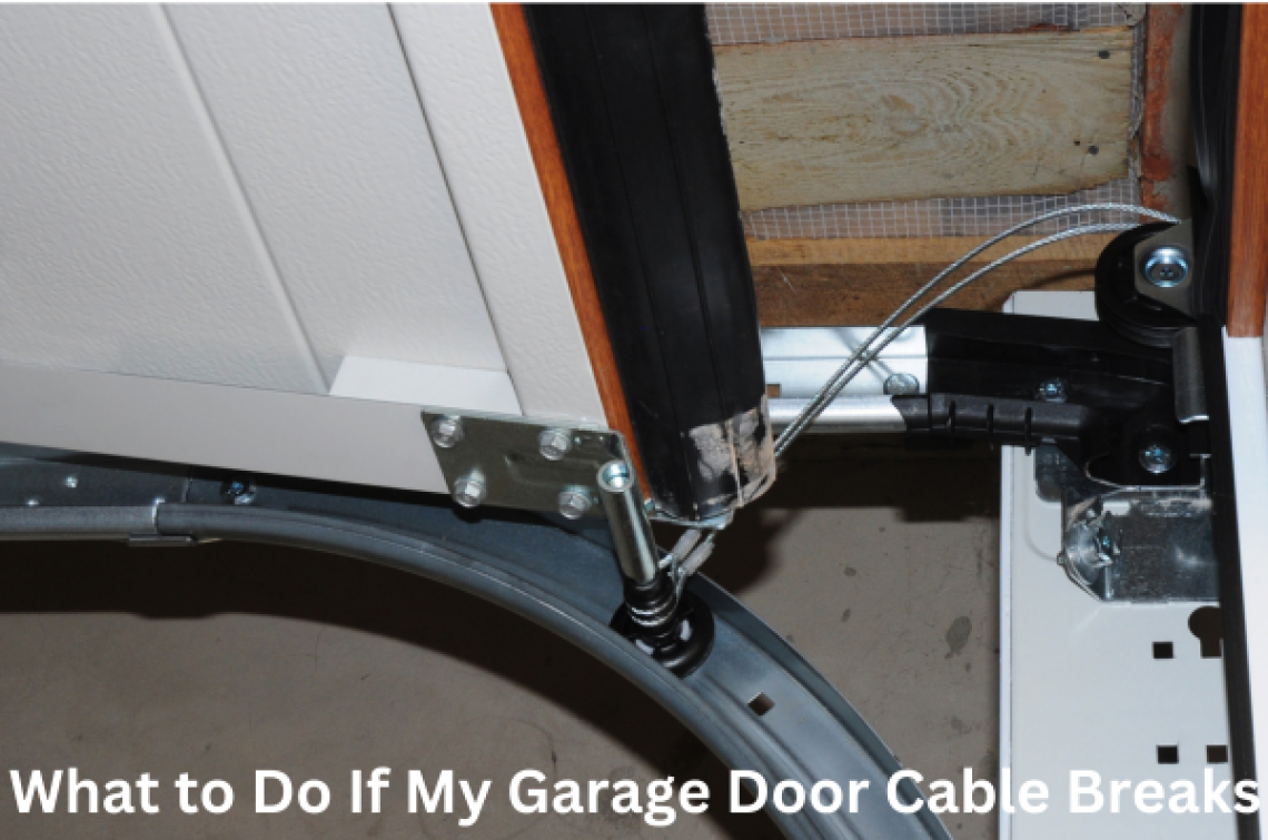 What to Do If My Garage Door Cable Breaks